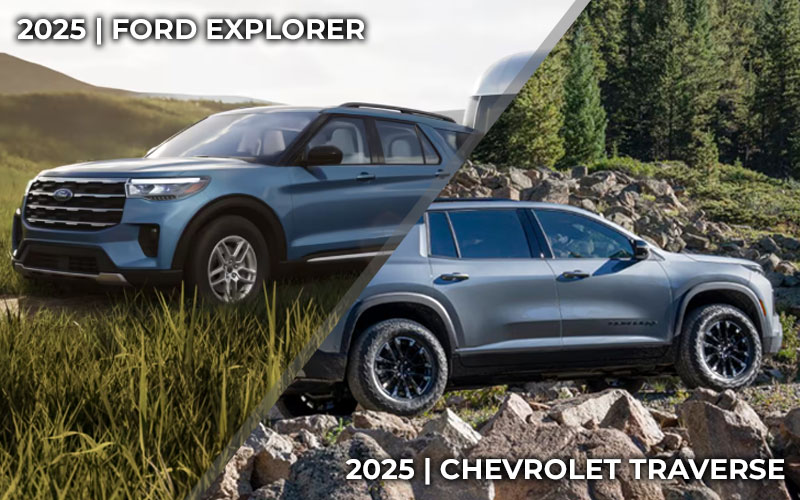 2025 Ford Explorer and 2025 Chevrolet Traverse - ford.com, chevrolet.com